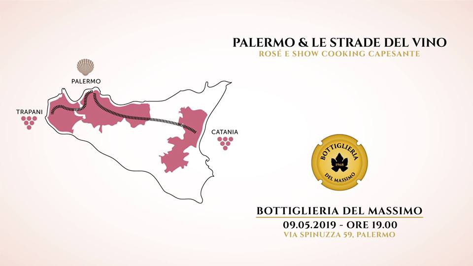 6° Appuntamento con Palermo e le Strade Del Vino – Giovedì 9 Maggio 2019